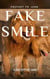 Fake Smile