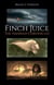 Finch Juice: The Hannah Chronicles