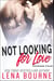 Not Looking for Love: Episode Four - Not Looking for Love, #4