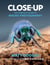 Close-Up - The Complete Guide to Macro Photography