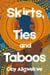 Skirts, Ties and Taboos