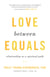 Love between Equals - Relationship as a Spiritual Path