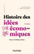Histoire des idées économiques - 6e éd. - Tome 1 : De Platon à Marx