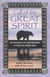 Call of the Great Spirit - The Shamanic Life and Teachings of Medicine Grizzly Bear
