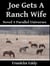Joe Gets a Ranch Wife - Parallel Universes Series, #5