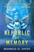 The Republic of Memory - A visionary new voice in science fiction, perfect for fans of The Expanse
