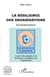 La résilience des organisations - Les fondamentaux