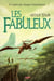Les fabuleux : A l'origine des voyages extraordinaires