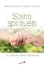 Soins spirituels - Un baume dans l'épreuve