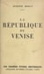 La sérénissime - République de Venise
