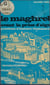 Le Maghreb avant la prise d'Alger, 1790-1830