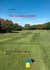 Den 2. kann ja jeder! - Die Kunst Freude am Golfen zu haben!