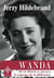Wanda : De la Sibérie à Anvers, le courage de la différence