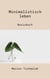 Minimalistisch leben - Basisbuch