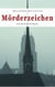 Mörderzeichen - Kriminalroman