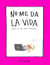 No me da la vida - Diario de una dama sobrepasada
