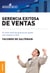 Gerencia exitosa de ventas - El nuevo estilo de gerencia de ventas que conduce al éxito