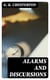 Alarms and Discursions