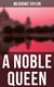 A Noble Queen - Romance Classic