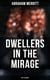 DWELLERS IN THE MIRAGE: Sci-Fi Classic - Dystopian Novel