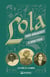 Lola - Três mulheres e uma vida