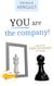 YOU are the company! - How to find YOUR TRUE PURPOSE for working
