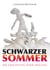 Schwarzer Sommer - Die Geschichte einer Heilung