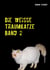 Die weiße Traumkatze Band 2 - Weitere Fälle des Andy Steffenson