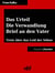 Das Urteil - Die Verwandlung - Brief an den Vater - Neu bearbeitete Ausgabe (Klassiker der ofd edition)