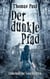Der dunkle Pfad - Unheimliche Geschichten
