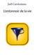 L'entonnoir de la vie