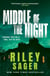 Middle of the Night - A totally gripping and unputdownable thriller with a jaw-dropping twist
