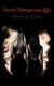 Sweet Dangerous Life - Teil 1