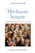 Méchante langue - La légitimité linguistique du français parlé au Québec