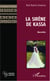 La sirène de Kassa - Nouvelles
