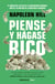 Piense y hágase rico - La riqueza y la realización personal al alcance de todos