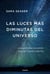 Las luces más diminutas del universo - Una historia de amor, dolor y exoplanetas