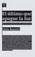 El último que apague la luz - Sobre la extinción del periodismo