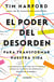 El poder del desorden - Para transformar nuestra vida