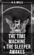 The Time Machine & The Sleeper Awakes - Two Sci-Fi Classics by the Father of Science Fiction
