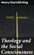 Theology and the Social Consciousness - A Study of the Relations of the Social Consciousness to Theology (2nd ed.)