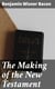 The Making of the New Testament