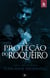 A Proteção do Roqueiro