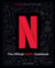 The Official Netflix Cookbook - 70 Recipes from Your TV to Your Table