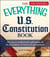 The Everything U.S. Constitution Book - An easy-to-understand explanation of the foundation of American government
