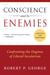 Conscience and Its Enemies - Confronting the Dogmas of Liberal Secularism