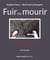Fuir ou mourir - Jusqu'où accepter l'intolérable ?