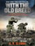 With the Old Breed : At Peleliu and Okinawa