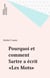 Pourquoi et comment Sartre à écrit " les mots "