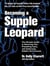 Becoming a Supple Leopard : The Ultimate Guide to Resolving Pain, Preventing Injury, and Optimizing Athletic Performance